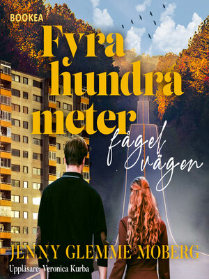 cover image of Fyrahundra meter fågelvägen